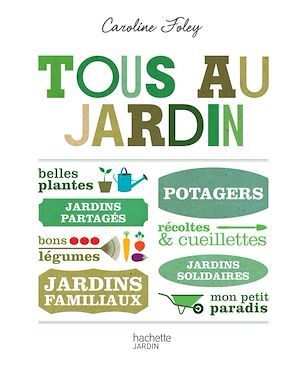 ebook cover of Tous au jardin, by Caroline Foley