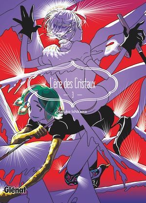 Couverture ebook de L'Ère des Cristaux - Tome 03, de Haruko Ichikawa