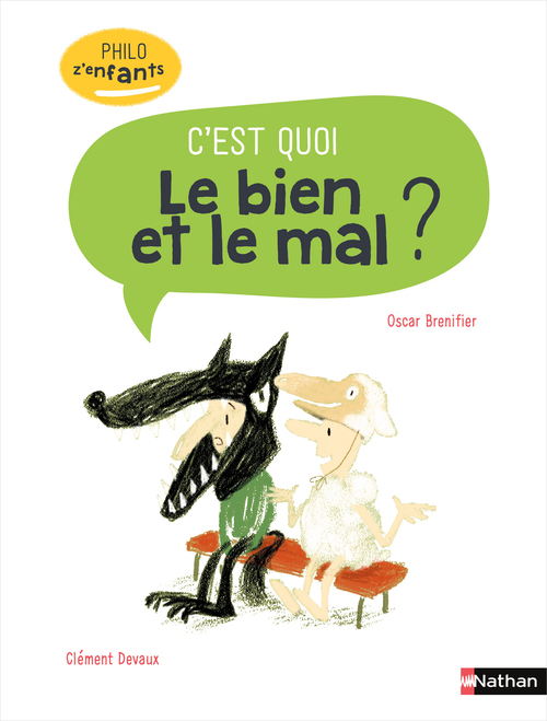 Couverture ebook de Le bien et le mal, c'est quoi ?, de Oscar Brenifier, Clément Devaux