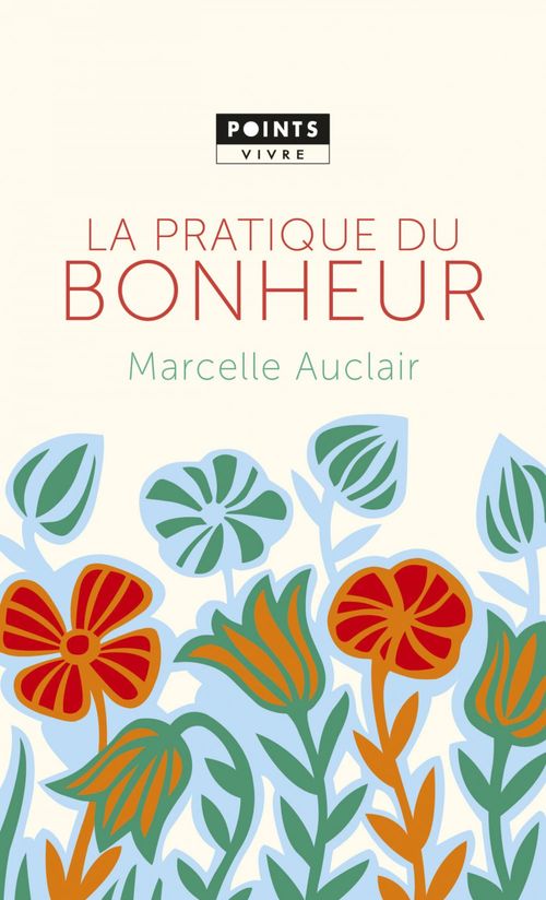 ebook cover of La Pratique du bonheur, by Auclair Marcelle