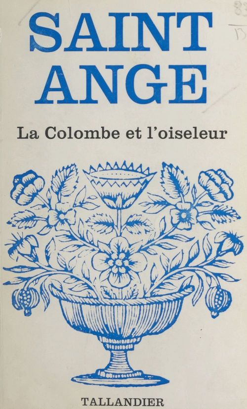 Couverture ebook de La colombe et l'oiseleur, de Saint-Ange