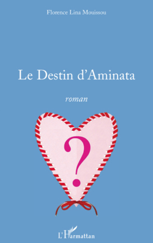 ebook cover of Le Destin d'Aminata, by Florence lina Mouissou