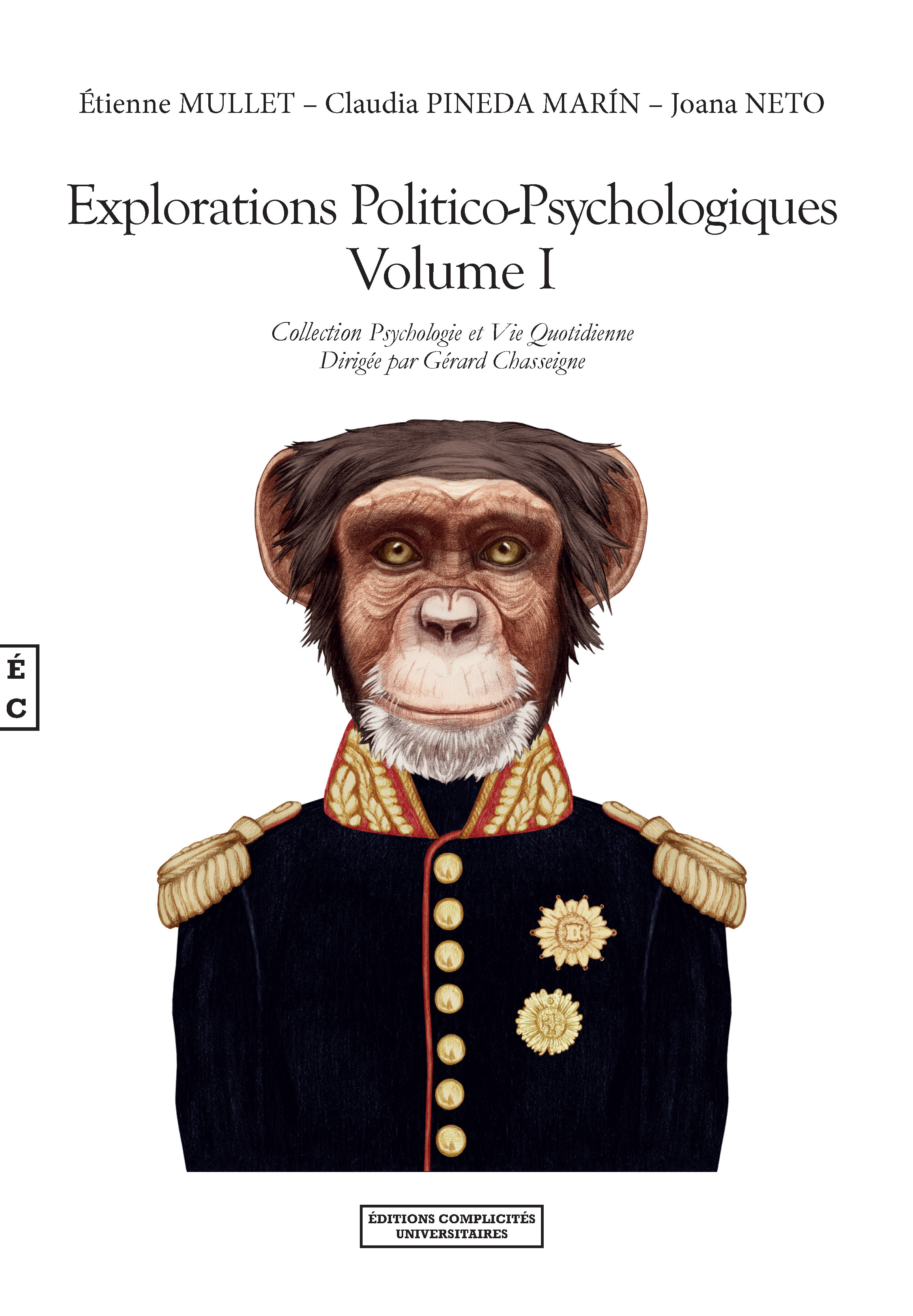 Couverture ebook de Explorations politico-psychologiques Volume I, de Etienne Mullet, Joana Neto, Claudia Pineda Marin