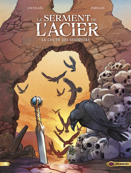 Couverture ebook de Le serment de l'acier - Tome 2 - La chute des seigneurs, de Gwenaël
