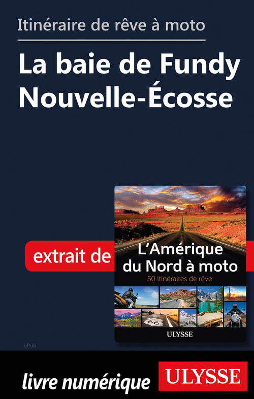 Couverture ebook de Itinéraire de rêve à moto - La baie de Fundy Nouvelle-Ecosse, de Collectif
