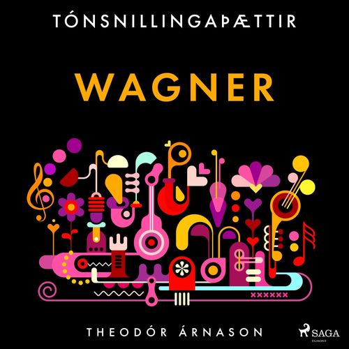 Couverture audiobook de Tónsnillingaþættir: Wagner, de Theodor Arnason