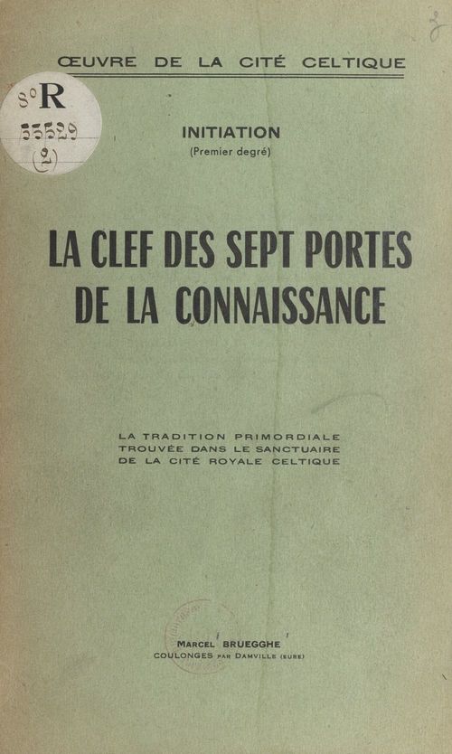 Couverture ebook de La clef des sept portes de la connaissance, de Marcel Bruegghe, Marcel Bry