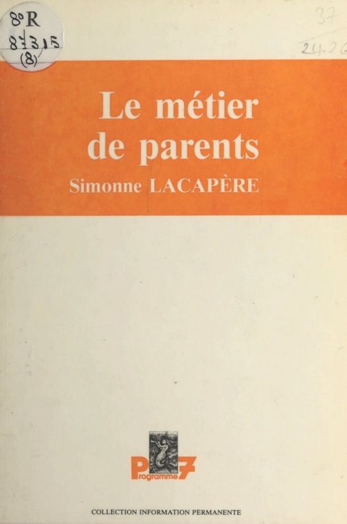 ebook cover of Le métier de parents, by Simonne Lacapere