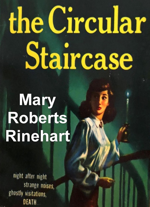 ebook cover of The Circular Staircase, by Mary Roberts Rinehart