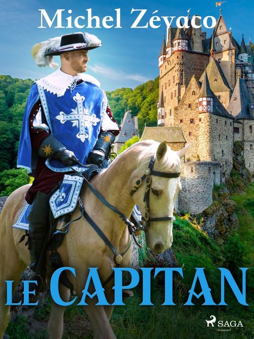 ebook cover of Le Capitan, by Michel Zévaco