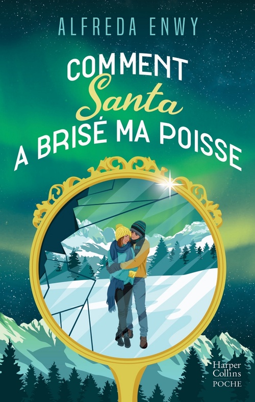 ebook cover of Comment Santa a brisé ma poisse, by Alfreda Enwy