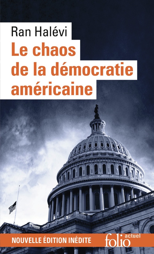 Couverture ebook de Le Chaos de la démocratie américaine, de Ran Halévi