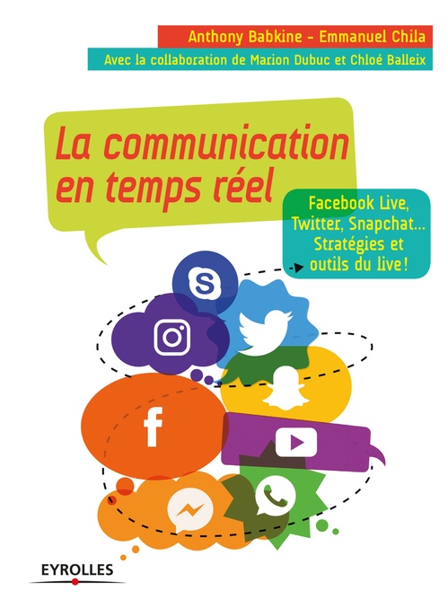 ebook cover of La communication en temps réel, by Anthony Babkine, Emmanuel Chila, Marion Dubuc, Chloé Balleix