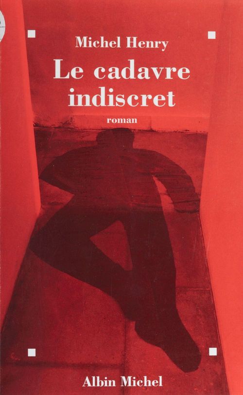 Couverture ebook de Le cadavre indiscret, de Michel Henry