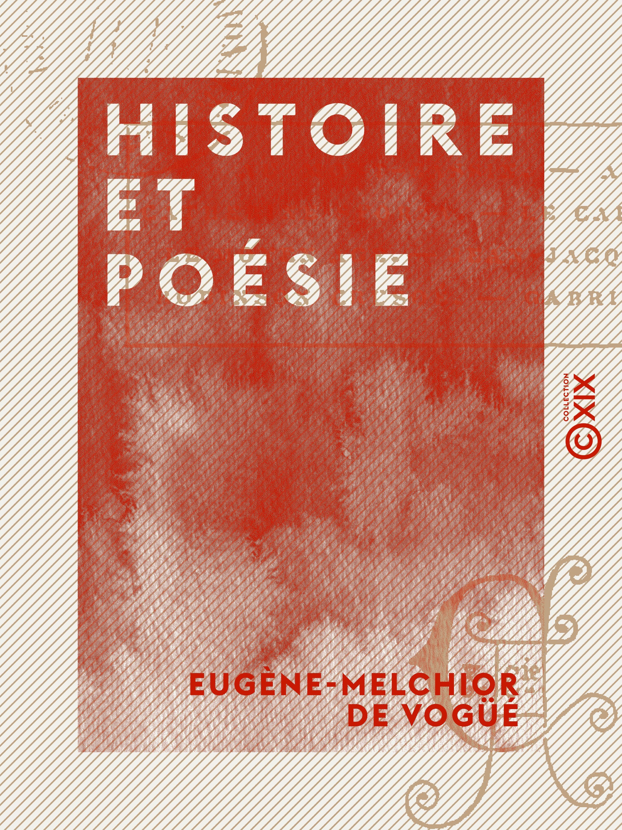 Couverture ebook de Histoire et Poésie, de Eugene-Melchior De Vogue