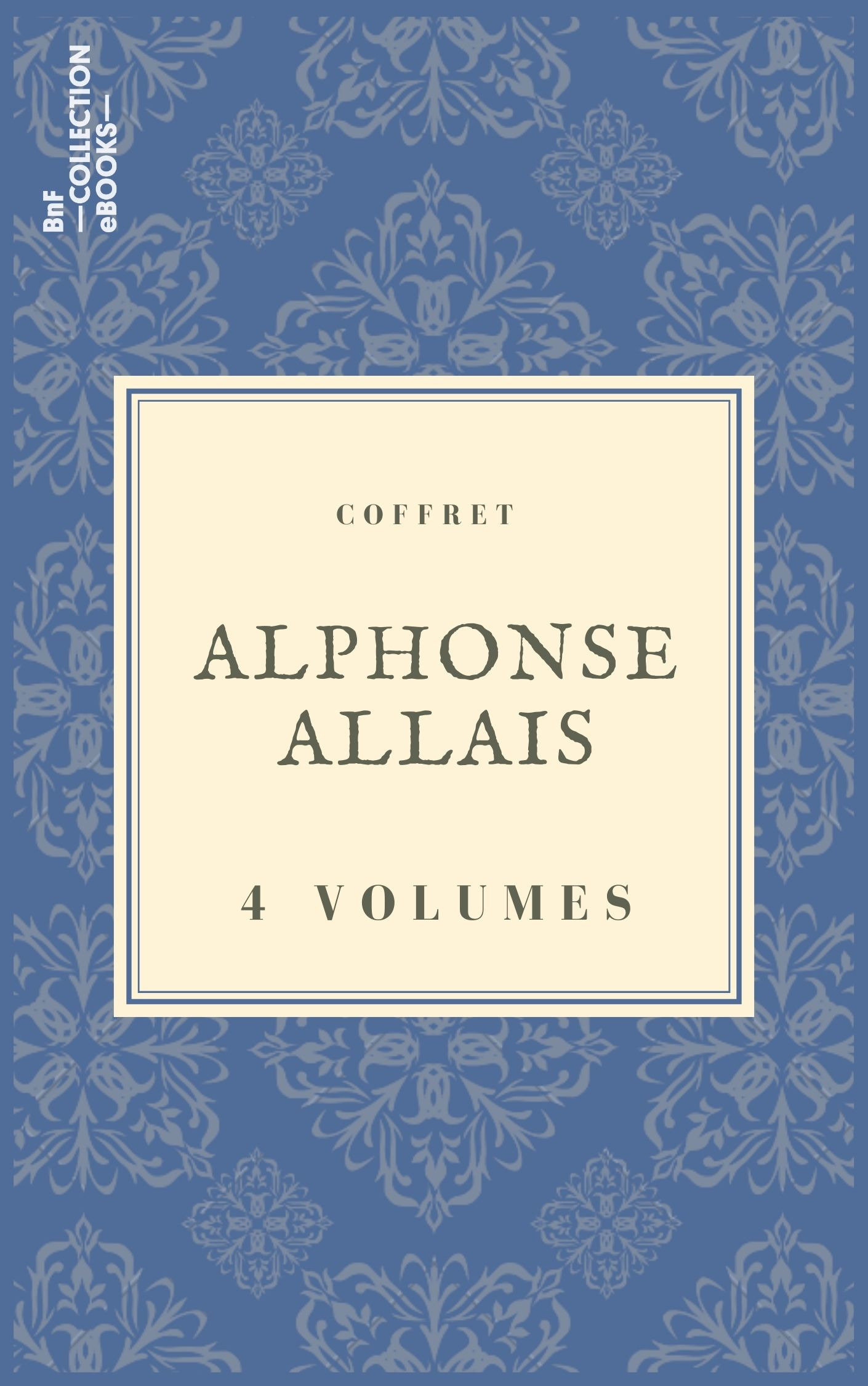 Couverture ebook de Coffret Alphonse Allais, de Alphonse Allais