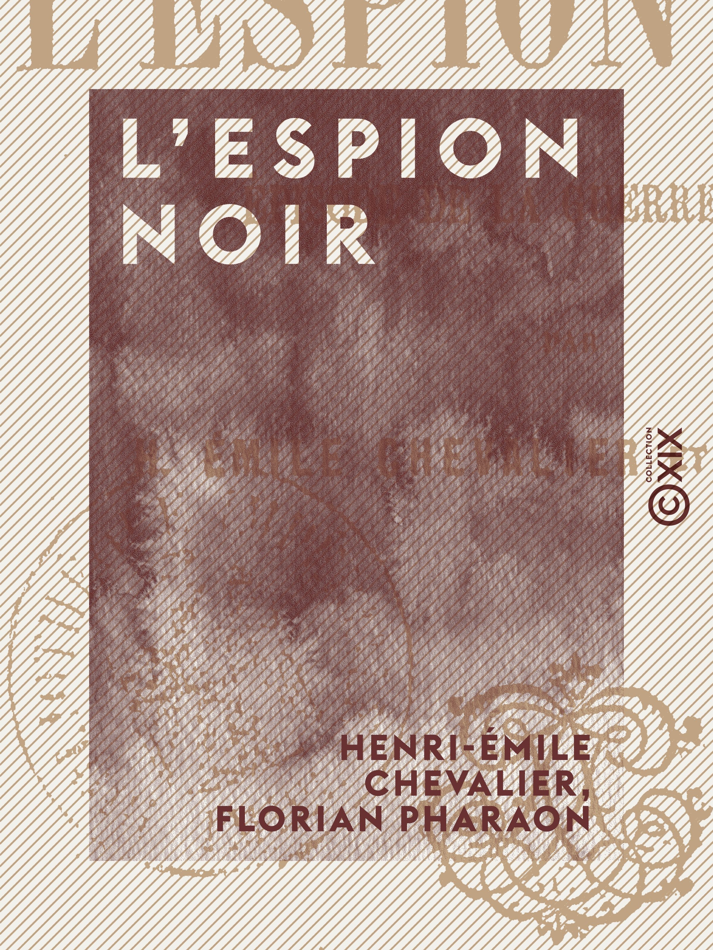 Couverture ebook de L'Espion noir, de Florian Pharaon, Henri-Emile Chevalier