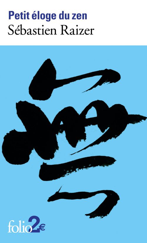 Couverture ebook de Petit éloge du zen, de Sébastien Raizer
