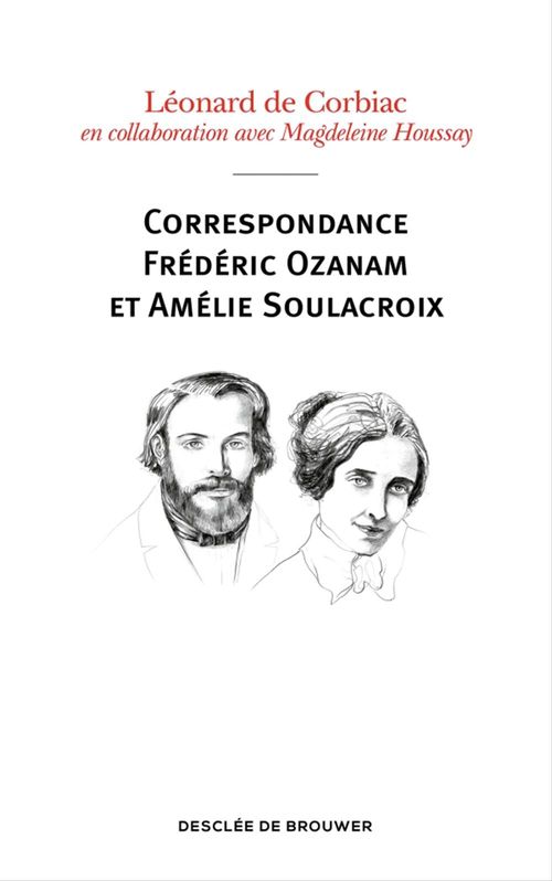 ebook cover of Correspondance Frédéric Ozanam et Amélie Soulacroix, by