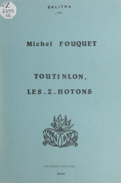 Couverture ebook de Toutinlon, les-z-hotons, de Michel Fouquet