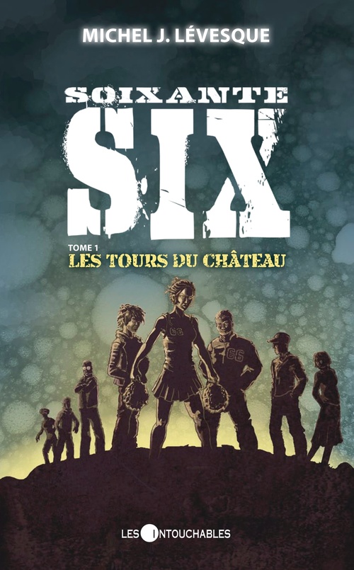 Couverture ebook de Soixante-six 1 : Les tours du château, de Michel J. Lévesque