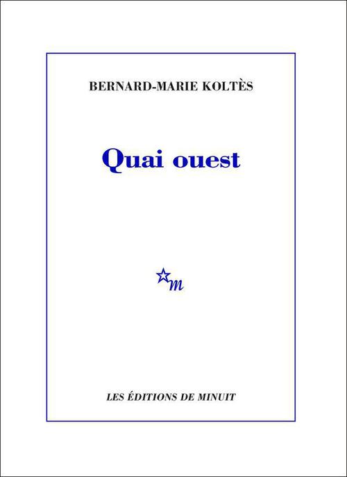 ebook cover of Quai ouest, by Bernard-Marie Koltès