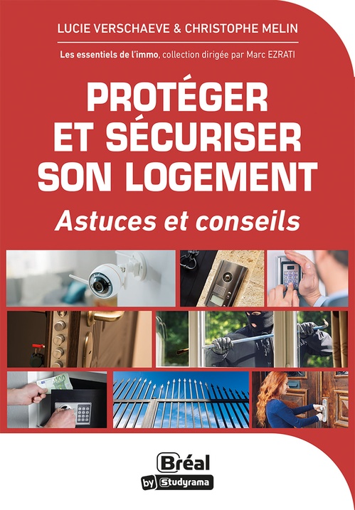 Couverture ebook de Protéger et sécuriser son logement, de Christophe Melin, Lucie Verschaeve