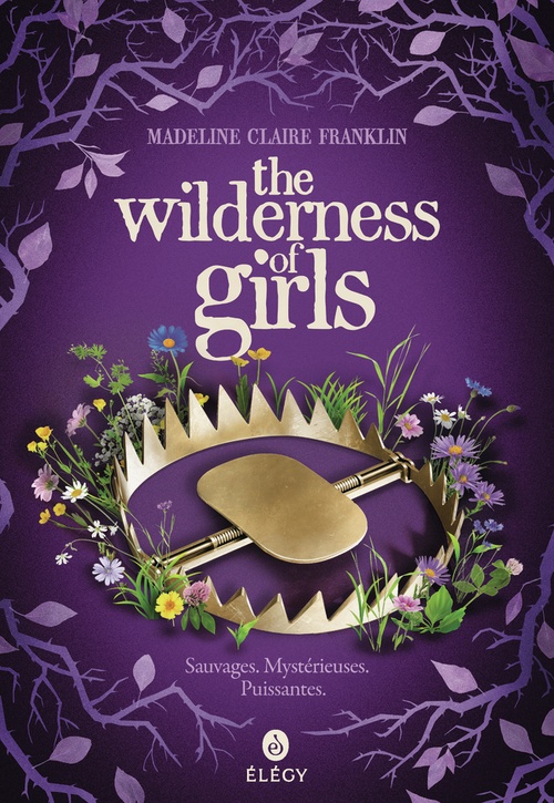 Couverture ebook de The Wilderness of Girls (Édition française), de Madeline Claire Franklin