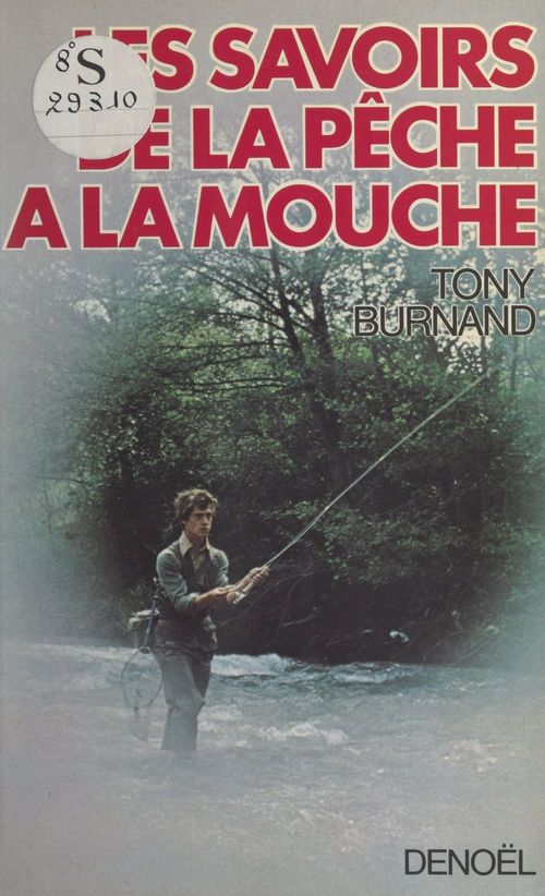 Couverture ebook de Les savoirs de la pêche à la mouche, de Tony Burnand