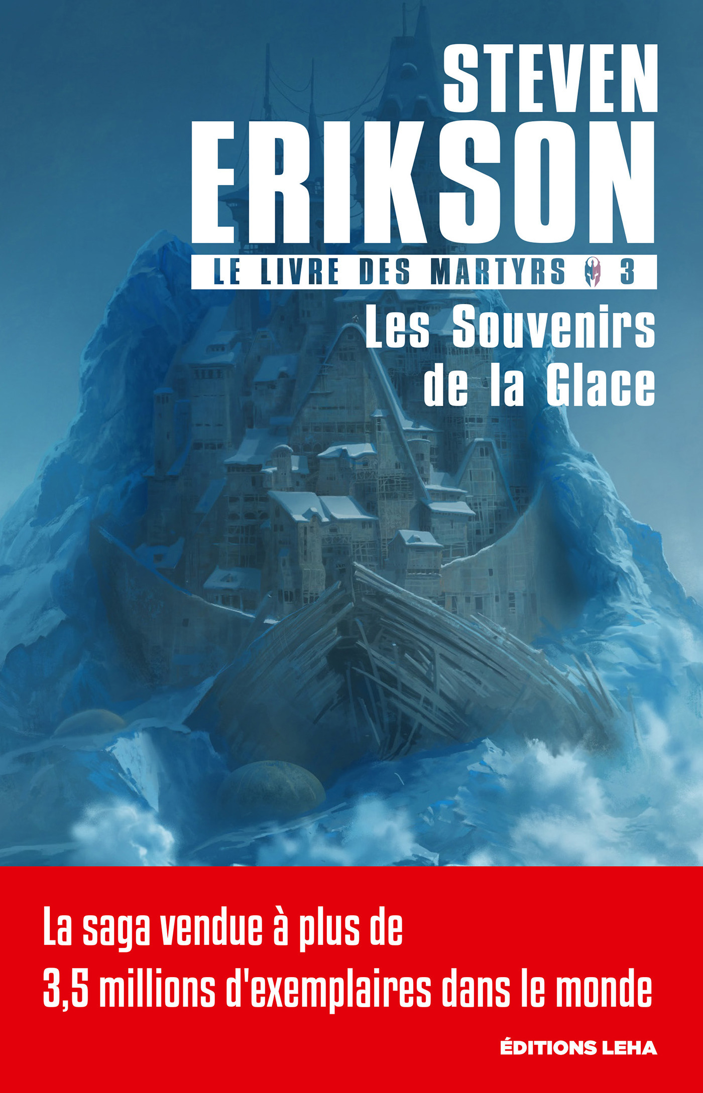 ebook cover of Les Souvenirs de la Glace, by Steven Erikson