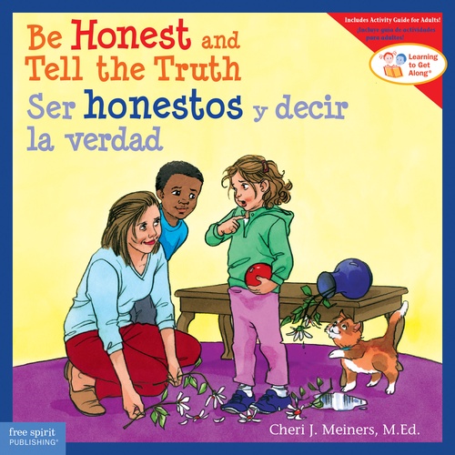 Couverture ebook de Be Honest and Tell the Truth / Ser honestos y decir la verdad, de Cheri J. Meiners