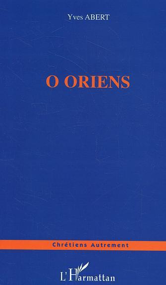 Couverture ebook de O oriens, de Yves Abert