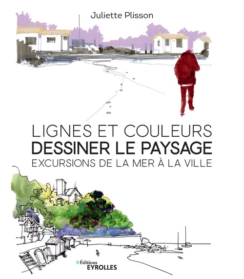ebook cover of Lignes et couleurs, dessiner le paysage, by Juliette Plisson