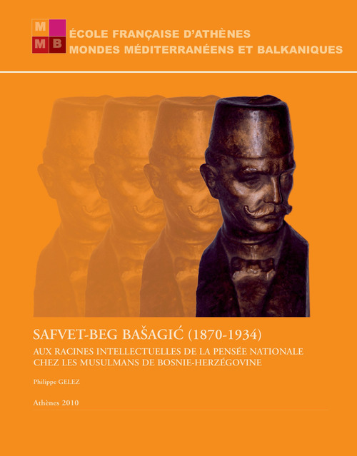 Couverture ebook de Safvet-beg Basagi´c (1870-1934), de Collectif