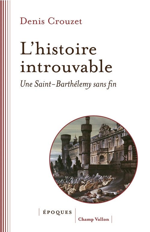 ebook cover of L'histoire introuvable, by Denis Crouzet