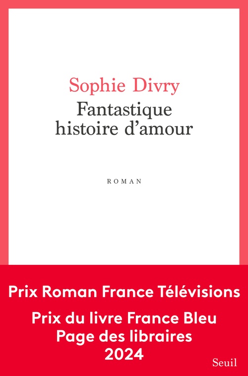 Couverture ebook de Fantastique histoire d'amour, de Sophie Divry