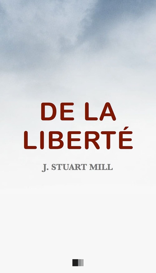 Couverture ebook de De la liberté, de John Stuart Mill