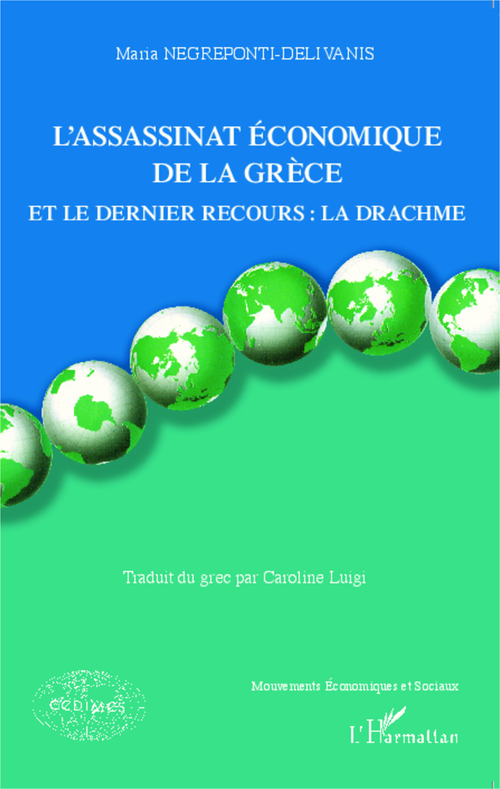 Couverture ebook de L'assassinat économique de la Grèce, de Maria Negreponti-Delivanis