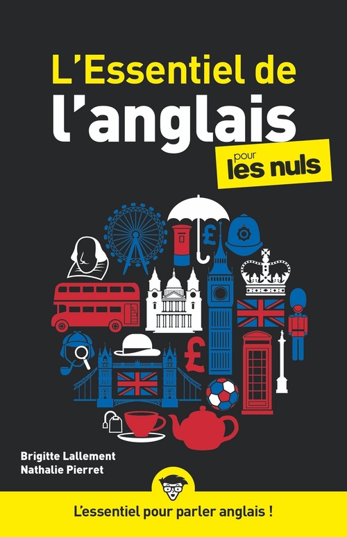 ebook cover of L'essentiel de l'anglais pour les Nuls, nelle éd., by Brigitte Lallement, Nathalie Pierret