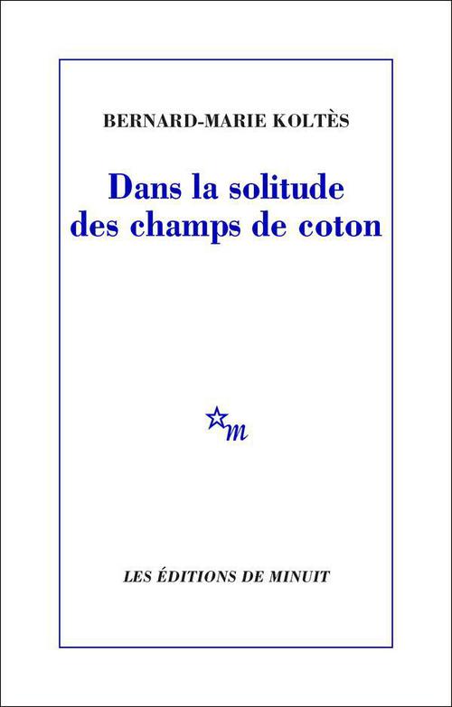 ebook cover of Dans la solitude des champs de coton, by Bernard-Marie Koltès