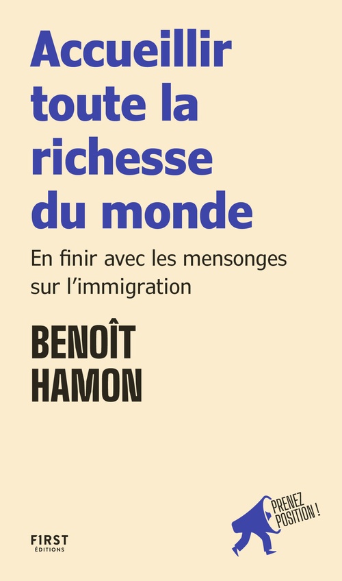 Couverture ebook de Accueillir toute la richesse du monde - En finir avec les mensonges sur l'immigration - Prenez position, de Benoît Hamon