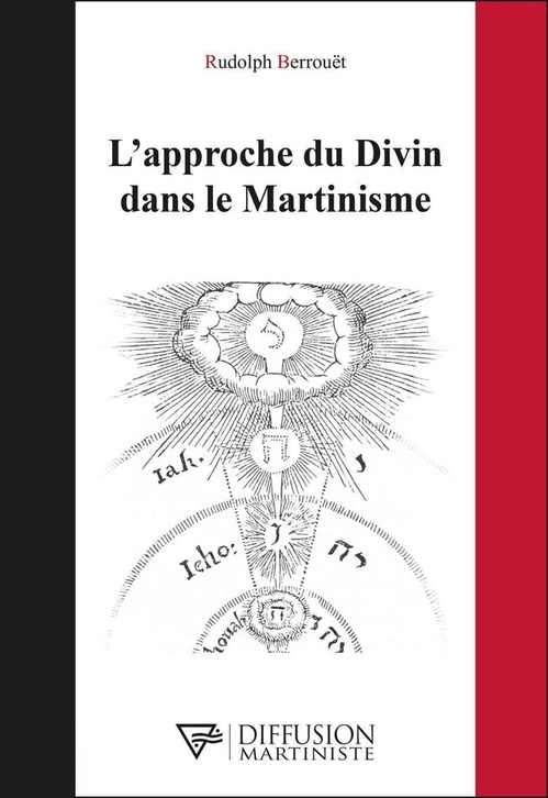 Couverture ebook de L'approche du Divin dans le Martinisme, de Rudolph Berrouët