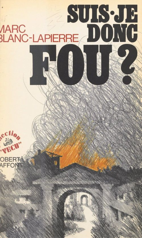 Couverture ebook de Suis-je donc fou ?, de Marc Blanc-Lapierre