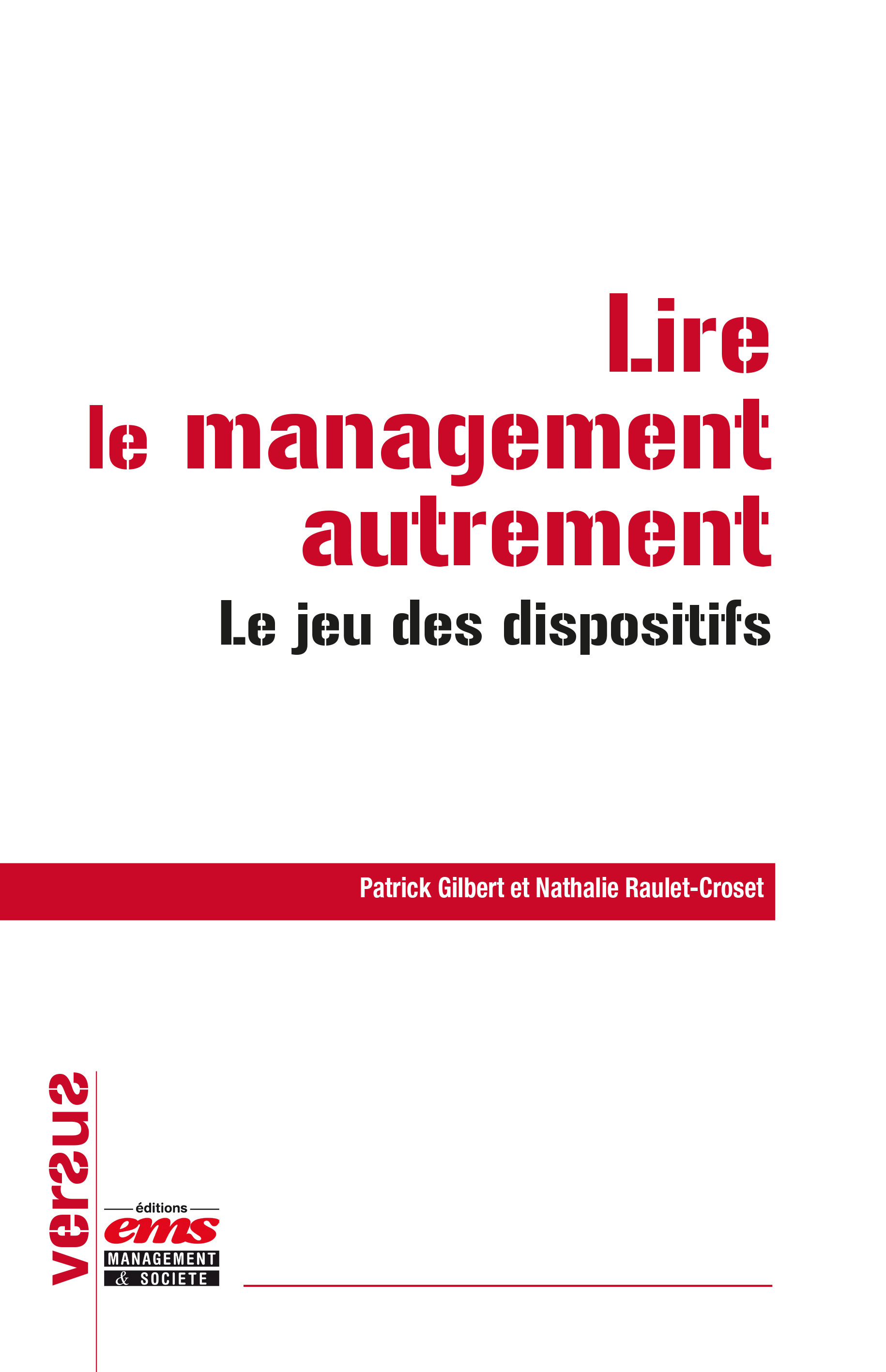 Couverture ebook de Lire le management autrement, de Patrick Gilbert, Nathalie Raulet-Croset