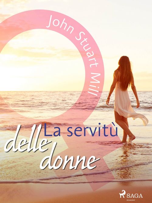 ebook cover of La servitù delle donne, by John Stuart Mill