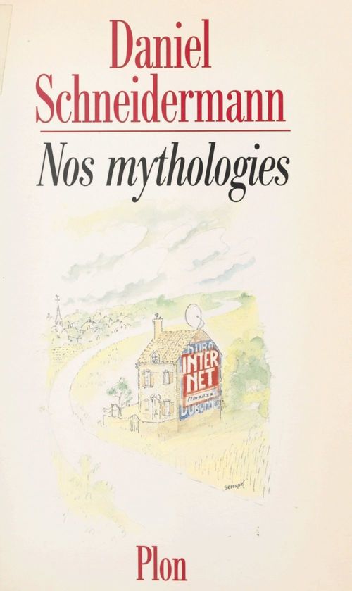 Couverture ebook de Nos mythologies, de Daniel Schneidermann