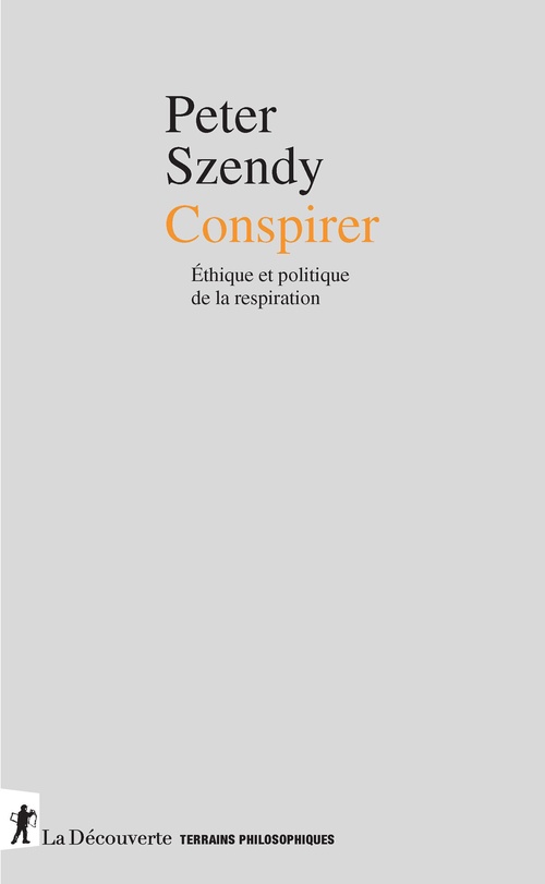 Couverture ebook de Conspirer - Éthique et politique de la respiration, de Peter Szendy