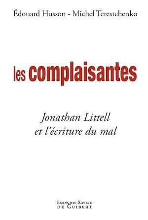 ebook cover of Les complaisantes, by Edouard Husson, Michel Terestchenko
