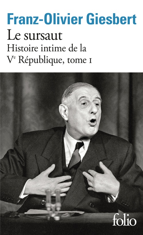 Couverture ebook de Histoire intime de la Ve République (Tome 1) - Le sursaut, de Franz-Olivier Giesbert