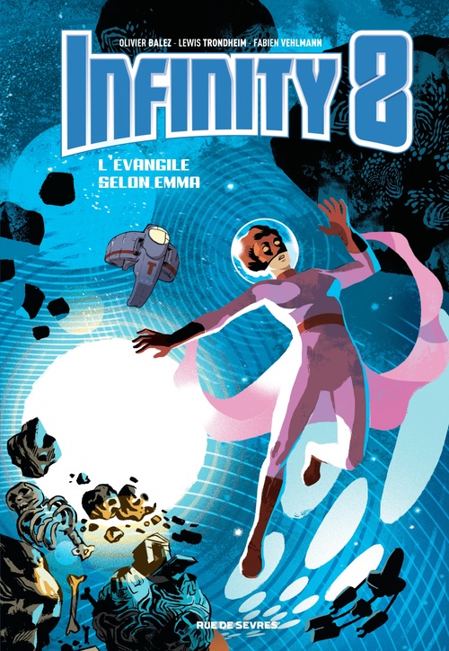 Couverture ebook de Infinity 8 - Tome 3 - L'Evangile selon Emma, de Lewis Trondheim, Fabien Vehlmann, Olivier Balez